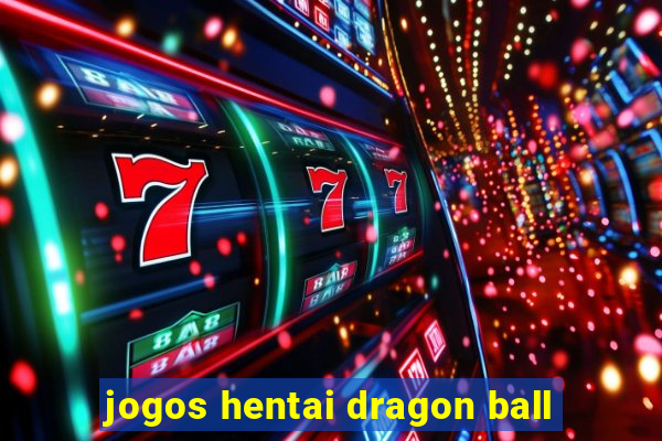 jogos hentai dragon ball